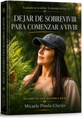 DEJAR DE SOBREVIVIR PARA COMENZAR A VIVIR - Libro + Test + Guía de 21 Días